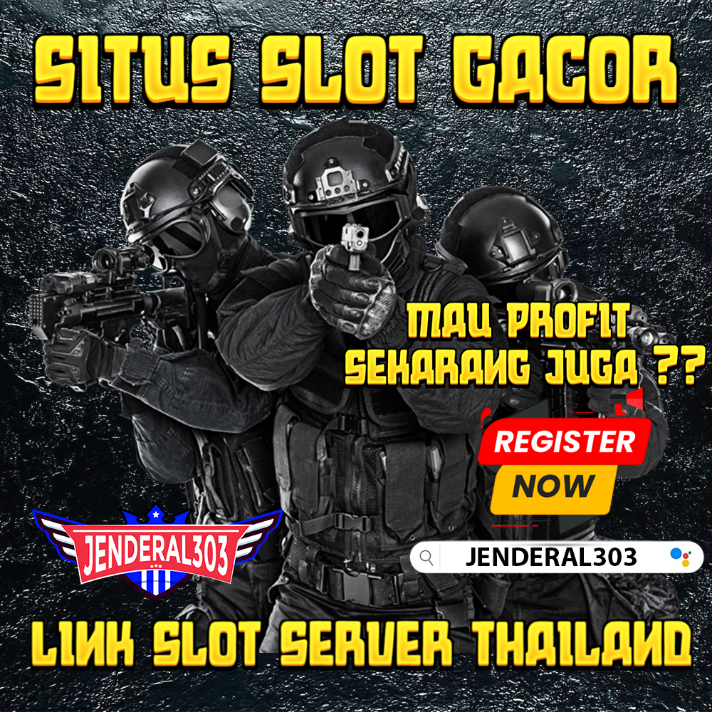 JENDERAL303 >> Daftar Situs Slot Maxwin Terbaru Resmi Paling Gacor Hari Ini